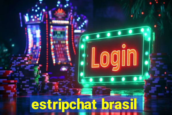 estripchat brasil